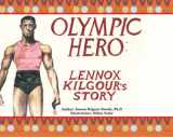 9781626321755-1626321752-Olympic Hero: Lennox Kilgour's Story