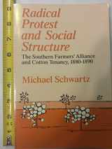 9780226742359-0226742350-Radical Protest and Social Structure: The Southern Farmers' Alliance and Cotton Tenancy, 1880-1890