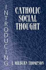 9781570758621-157075862X-Introducing Catholic Social Thought