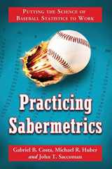 9780786441778-0786441771-Practicing Sabermetrics: Putting the Science of Baseball Statistics to Work