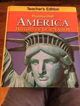9780133699517-013369951X-Prentice Hall AMERICA: History of Our Nation, Teacher's Edition