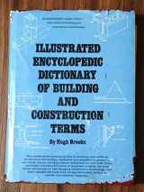 9780134510132-0134510135-Illustrated Encyclopedic Dictionary of Building and Construction Terms
