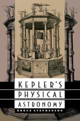 9780691036526-0691036527-Kepler's Physical Astronomy (Princeton Paperback)
