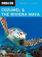 9781598803358-1598803352-Moon Spotlight Cozumel and the Riviera Maya