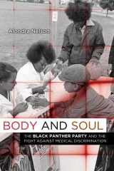 9780816676484-0816676488-Body and Soul: The Black Panther Party and the Fight against Medical Discrimination
