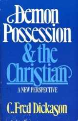 9780802421258-0802421253-Demon Possession and the Christian