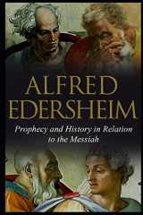 9781718011236-1718011237-Prophecy and History in Relation to the Messiah