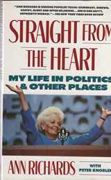 9780671725136-0671725130-Straight from the Heart: My Life in Politics and Other Places