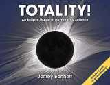 9781937548865-1937548864-Totality!: An Eclipse Guide in Rhyme and Science