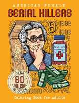 9789526925547-9526925548-American Female SERIAL KILLERS: Coloring Book for Adults. Over 60 killers to color (True Crime Gifts)