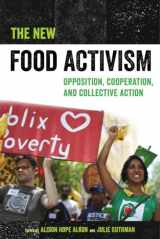 9780520292147-0520292146-The New Food Activism: Opposition, Cooperation, and Collective Action