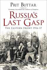 9781472824899-147282489X-Russia's Last Gasp: The Eastern Front 1916–17
