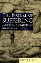9780195156164-0195156161-The Nature of Suffering and the Goals of Medicine, 2nd Edition