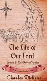 9781988390093-1988390095-The Life of Our Lord: Special 24-Day Advent Reader