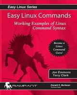 9780975913505-0975913506-Easy Linux Commands: Working Examples of Linux Command Syntax (Easy Linux Series)