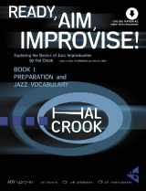 9783954810659-3954810654-Ready, Aim, Improvise!: Exploring the Basics of Jazz Improvisation (Book & Online Audio)