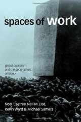 9780761972167-0761972161-Spaces of Work: Global Capitalism and Geographies of Labour