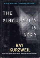 9780670033843-0670033847-The Singularity Is Near: When Humans Transcend Biology
