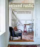 9781782498148-1782498141-Relaxed Rustic: Bring Scandinavian tranquility and nature into your home