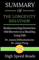 9781082090240-1082090247-Summary of The Longevity Solution: Rediscovering Centuries-Old Secrets to a Healthy, Long Life