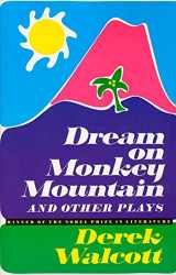 9780374508609-0374508607-Dream on Monkey Mountain and Other Plays