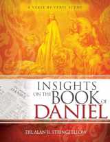 9781641234993-1641234997-Insights on the Book of Daniel: A Verse-by-Verse Study