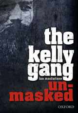 9780195519662-0195519663-The Kelly Gang Unmasked
