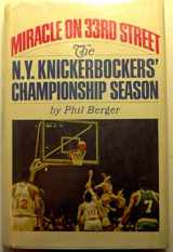 9780671208097-0671208098-Miracle on 33rd Street;: The New York Knickerbockers' championship season