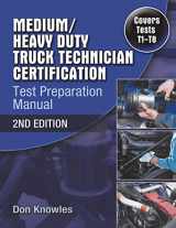 9781418066000-1418066001-Medium/Heavy Duty Truck Technician Certification Test Preparation Manual