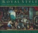 9780316125093-0316125091-Royal Style: Five Centuries of Influence and Fashion