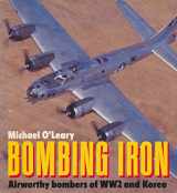 9780850457650-0850457653-Bombing Iron: Airworthy Bombers of WW2 and Korea (Osprey Colour Series)