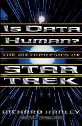 9780465045488-0465045480-Is Data Human?: The Metaphysics Of Star Trek