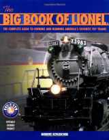 9780760318263-0760318263-The Big Book of Lionel: The Complete Guide To Owning And Running Americas Favorite Toy Trains