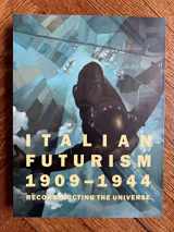 9780892075126-0892075120-Italian Futurism, 1909-1944: Reconstructing the Universe (Guggenheim Museum, New York: Exhibition Catalogues)