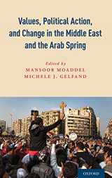 9780190269098-019026909X-Values, Political Action, and Change in the Middle East and the Arab Spring