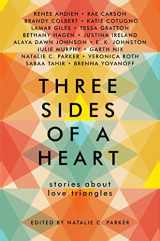 9780062424471-0062424475-Three Sides of a Heart: Stories About Love Triangles