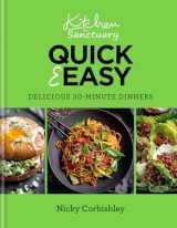 9781804191002-1804191000-Kitchen Sanctuary Quick & Easy: Delicious 30-minute Dinners