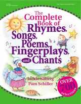 9780876592670-0876592671-The Complete Book of Rhymes, Songs, Poems, Fingerplays, and Chants (Complete Book Series)