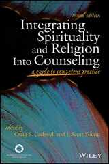 9781556203107-1556203101-Integrating Spirituality and Religion into Counseling: A Guide to Competent Practice