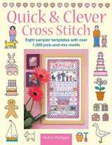 9780715324783-0715324780-Quick & Clever Cross Stitch: 8 Sampler Templates with Over 1,000 Pick-And-Mix Motifs