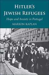 9780300244250-0300244258-Hitler’s Jewish Refugees: Hope and Anxiety in Portugal