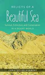 9781469618661-1469618664-Relicts of a Beautiful Sea: Survival, Extinction, and Conservation in a Desert World