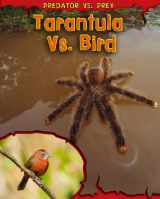 9781410939470-1410939472-Tarantula vs. Bird (Read Me!: Predator Vs. Prey)