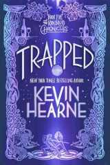 9780593359679-0593359674-Trapped: Book Five of The Iron Druid Chronicles