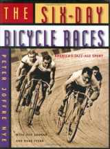 9781892495495-189249549X-The Six-Day Bicycle Races: America's Jazz-Age Sport