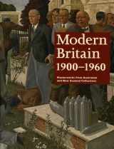 9780724102921-0724102922-Modern Britain 1900-1960: Masterworks from Australian and New Zealand Collections