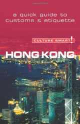 9781857333688-1857333683-Hong Kong - Culture Smart!: a quick guide to customs & etiquette