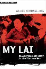 9781421406442-1421406446-My Lai: An American Atrocity in the Vietnam War (Witness to History)