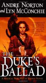 9780765345523-0765345528-The Duke's Ballad (Witch World Chronicles)