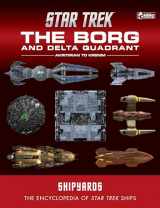 9781858759562-1858759560-Star Trek Shipyards: The Borg and the Delta Quadrant Vol. 1 - Akritirian to Kren im: The Encyclopedia of Starfleet Ships